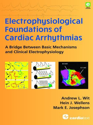 cover image of Electrophysiological Foundations of Cardiac Arrhythmias